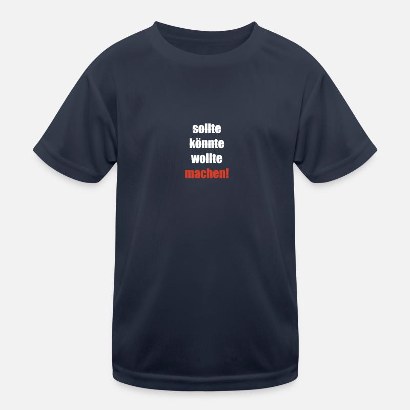 sollte könnte wollte machen Kinder Funktions-T-Shirt