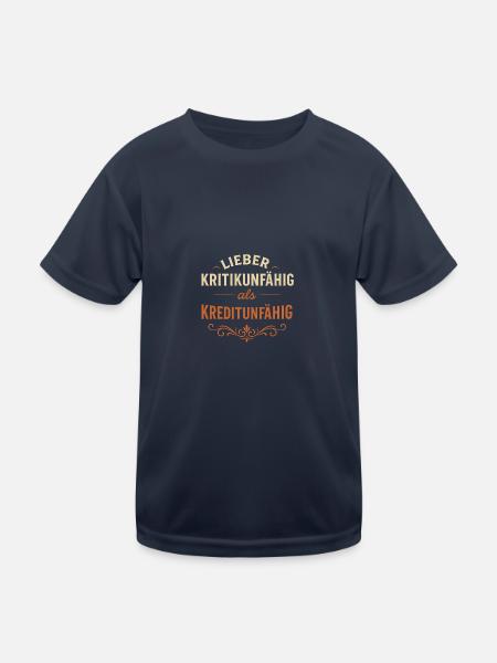 Better incapable of criticism than incapable of crediting - Kids Functional T-Shirt - navy - Front