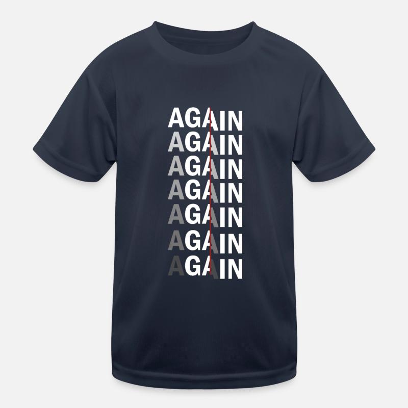 Again Again Again Again Kids Functional T-Shirt