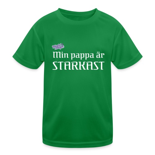 Min pappa är STARKAST - Funktions-T-shirt barn