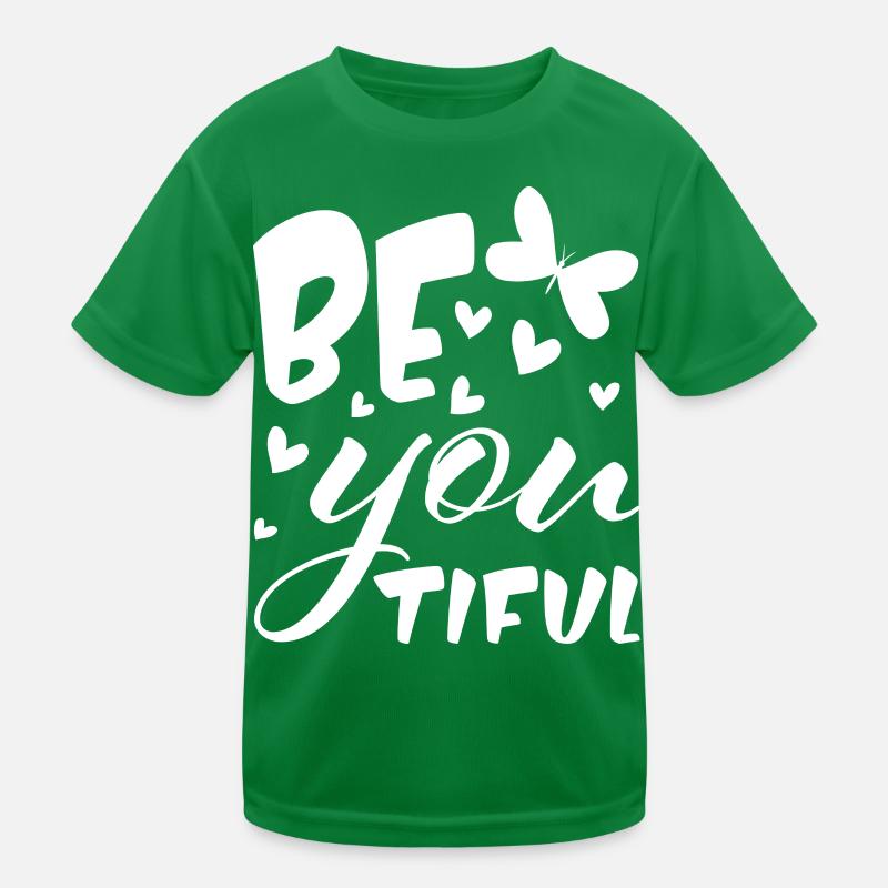 BE YOU - BEAUTIFUL - be yourself - you are great Kids Functional T-Shirt