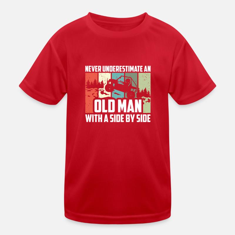 Never Underestimate An Old Man With A Side By Side T-shirt sport Enfant