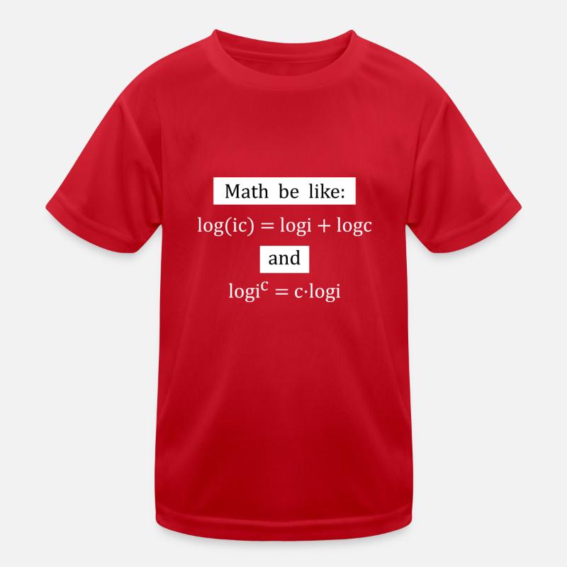 Funny Math Saying Logarithm Logic Mathematics Kids Functional T-Shirt