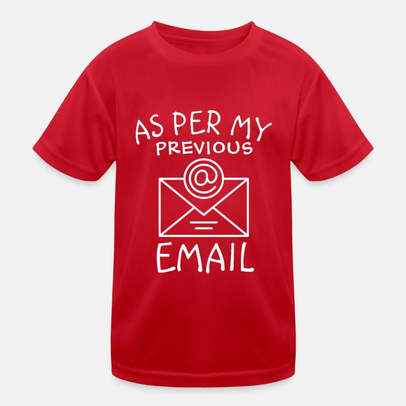 As Per My Previous Email Kids Functional T-Shirt