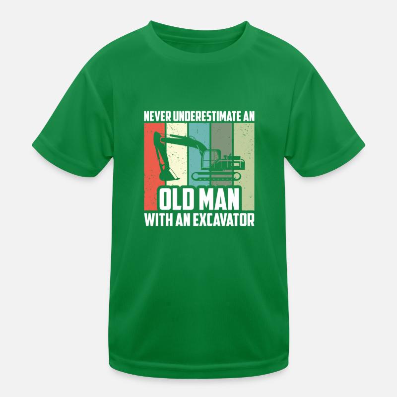 Never Underestimate Old Man Excavator, Bagger Kinder Funktions-T-Shirt