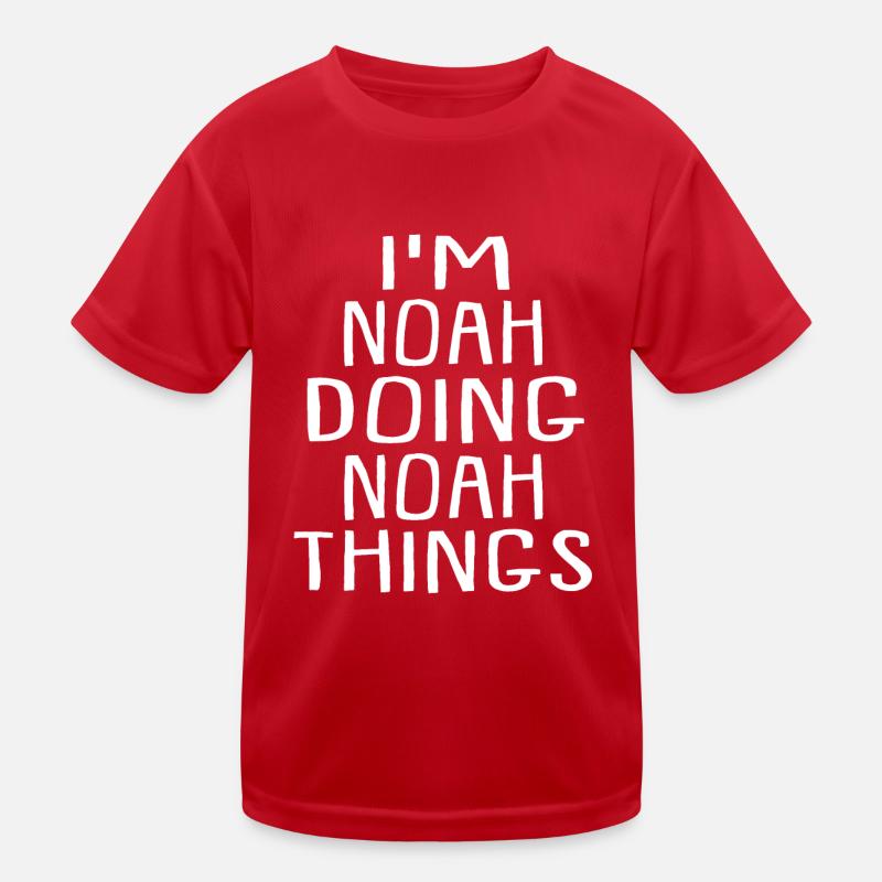I'm Noah Doing Noah Things Noah Name - Kinder Funktions-T-Shirt - Rot