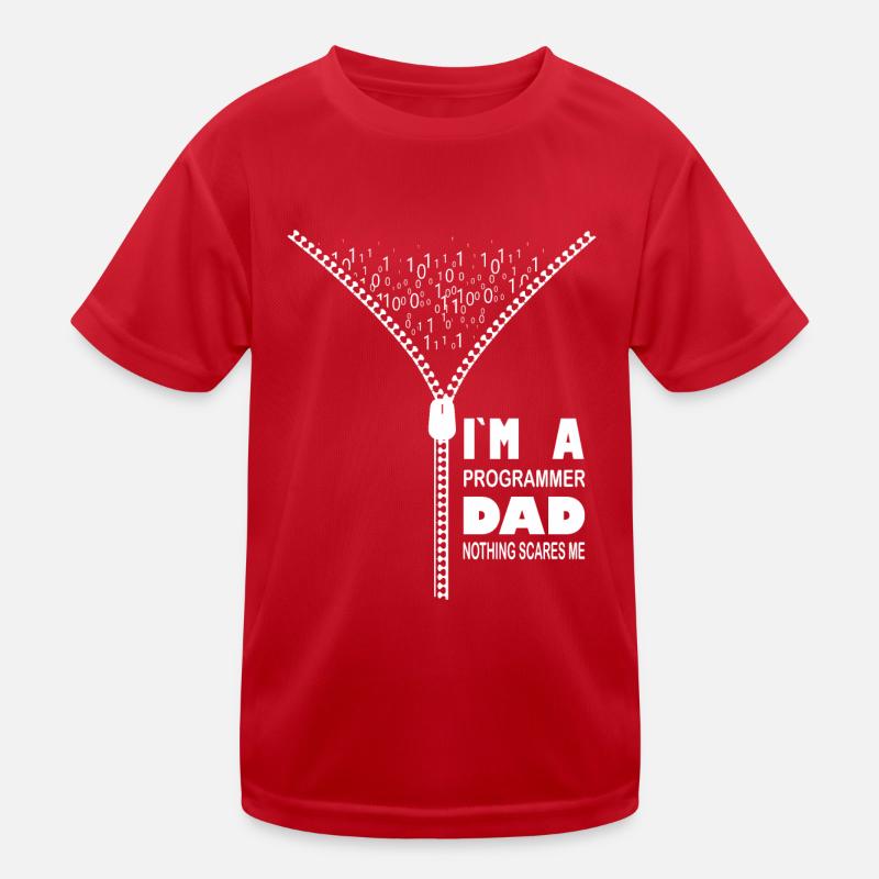 Ich bin ein Programmierer, Vater, nichts macht mir Angst Kinder Funktions-T-Shirt