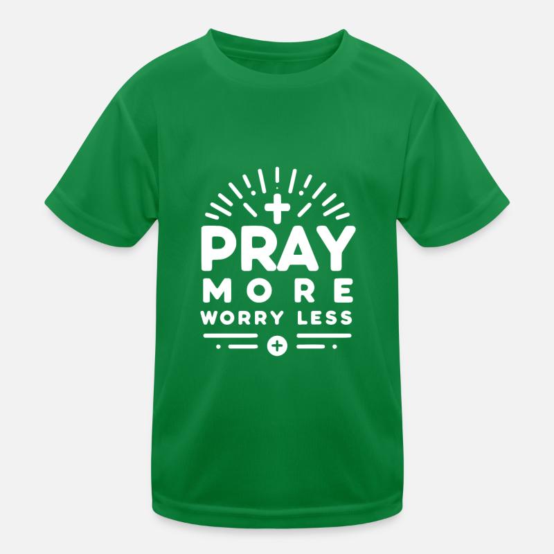 Priez plus, inquiétez-vous moins T-shirt sport Enfant