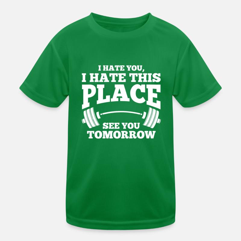 Hate You Hate This Place Funny Workout Gym Kids Functional T-Shirt