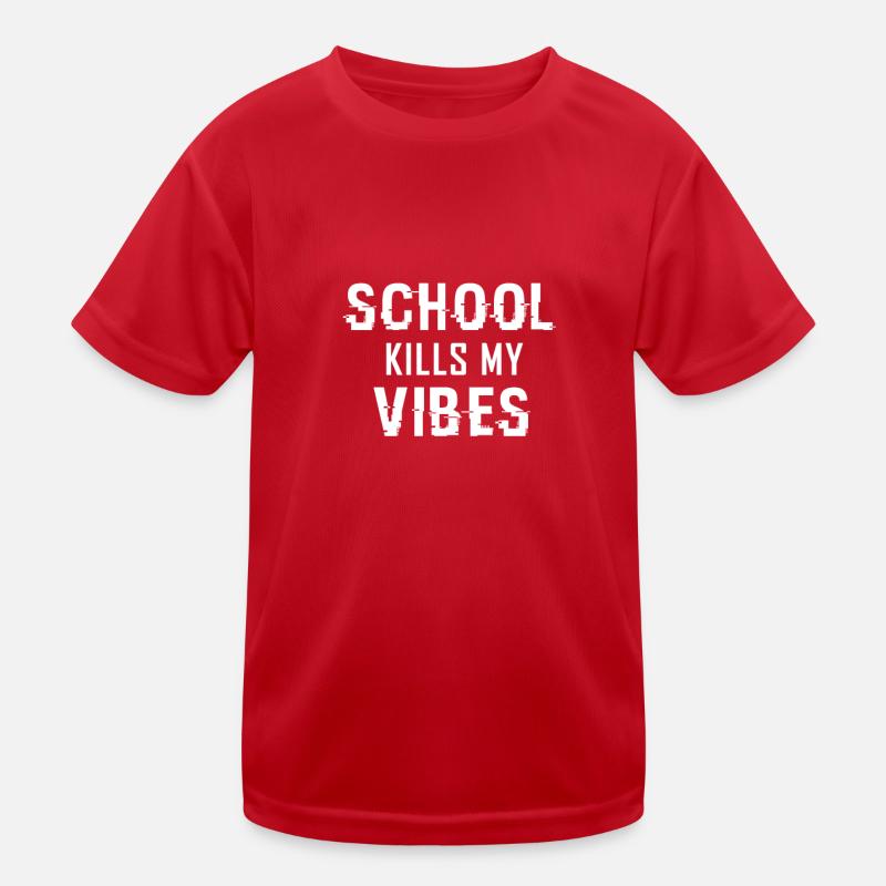 School Kills my Vibes Kinder Funktions-T-Shirt