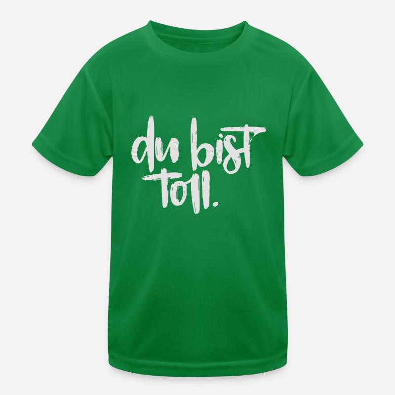 Du bist toll! Kinder Funktions-T-Shirt