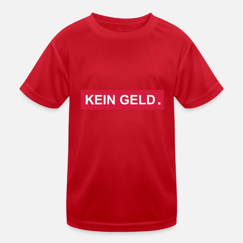 kein geld Kinder Funktions-T-Shirt