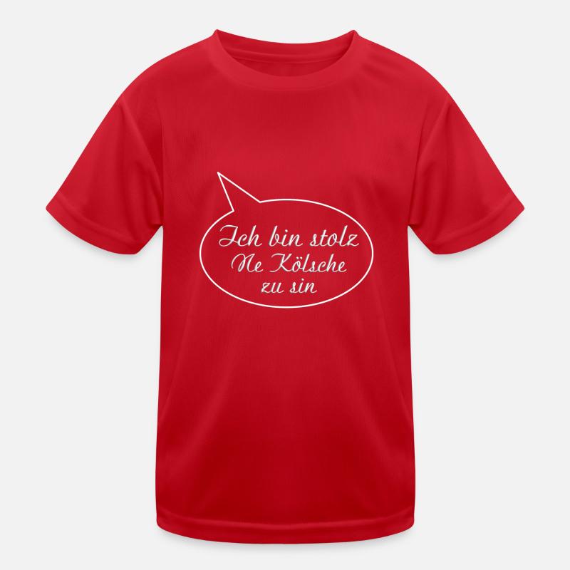Koeln Ich bin stolz ne Koelsche zu sin Kinder Funktions-T-Shirt