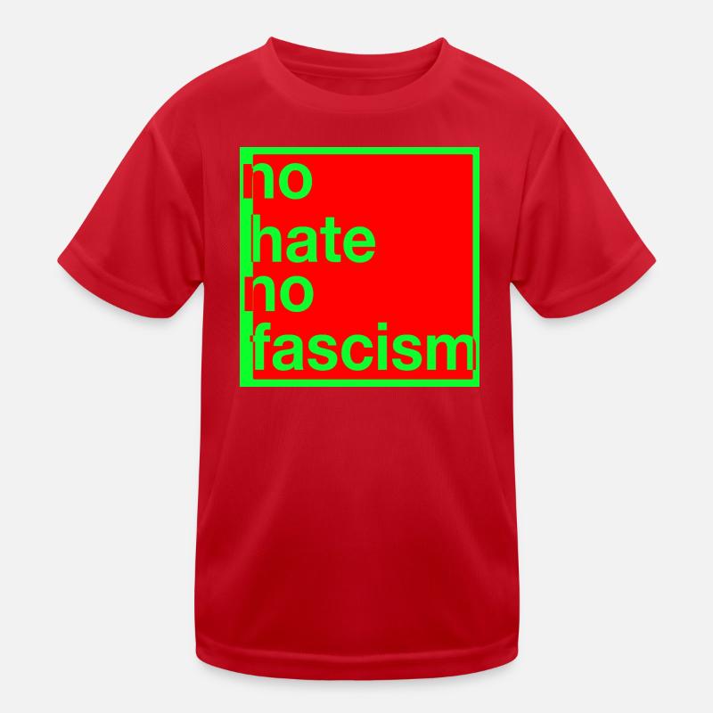 no hate no fascism Kinder Funktions-T-Shirt