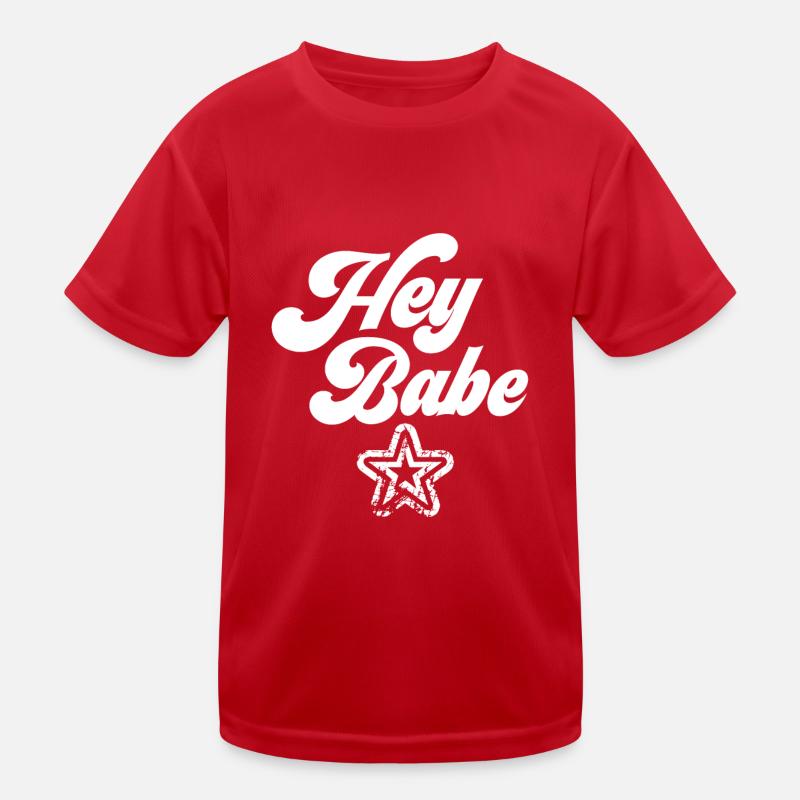 Hey Babe Kinder Funktions-T-Shirt