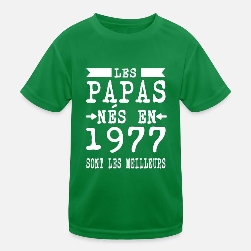 Dads born are better for it Kids Functional T-Shirt