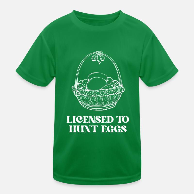 Licensed to Hunt Eggs Kids Functional T-Shirt
