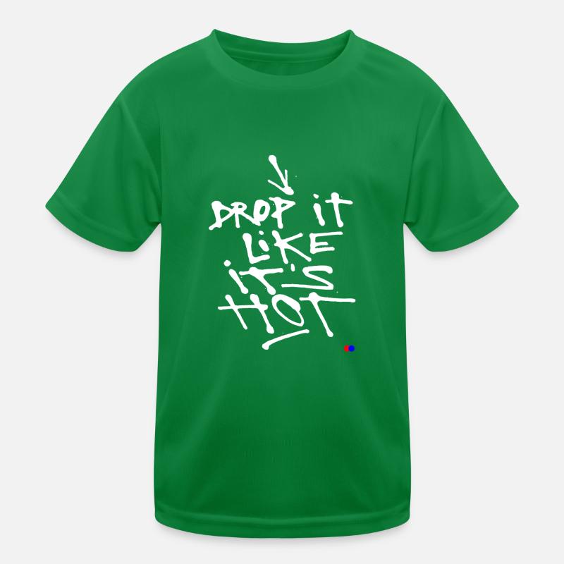Drop it like it’s hot Kinder Funktions-T-Shirt