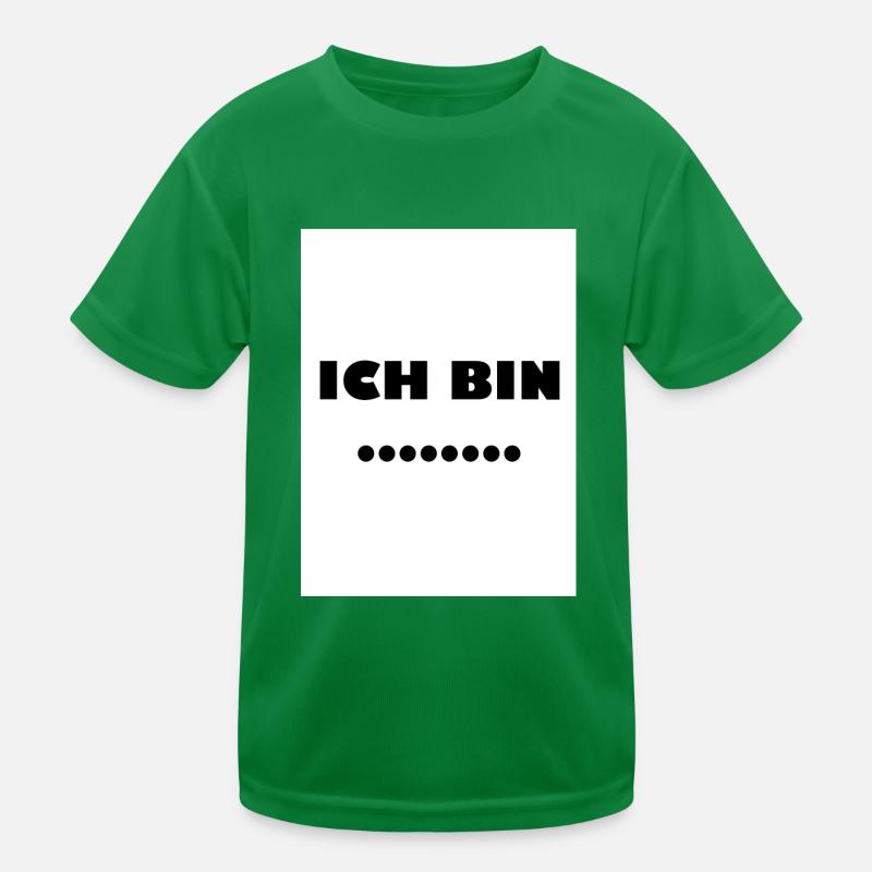 ich bin Kinder Funktions-T-Shirt