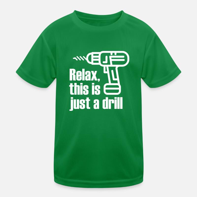 Relax, this is just a drill Kids Functional T-Shirt