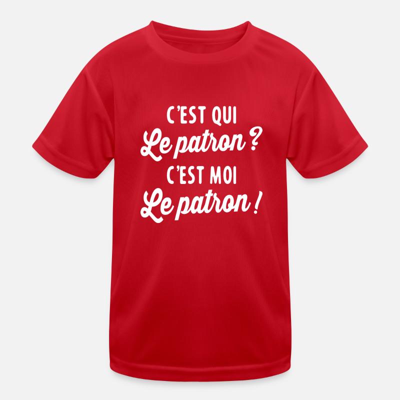 C'est Qui Le Patron C'est Moi Le Patron T-shirt sport Enfant