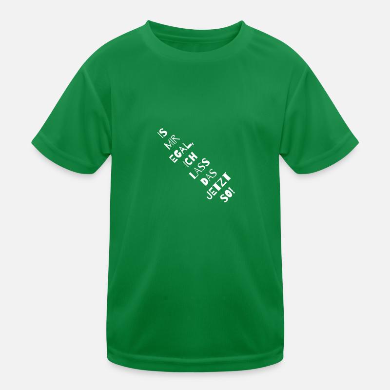 I do not care, I'll leave it that way now! Kids Functional T-Shirt