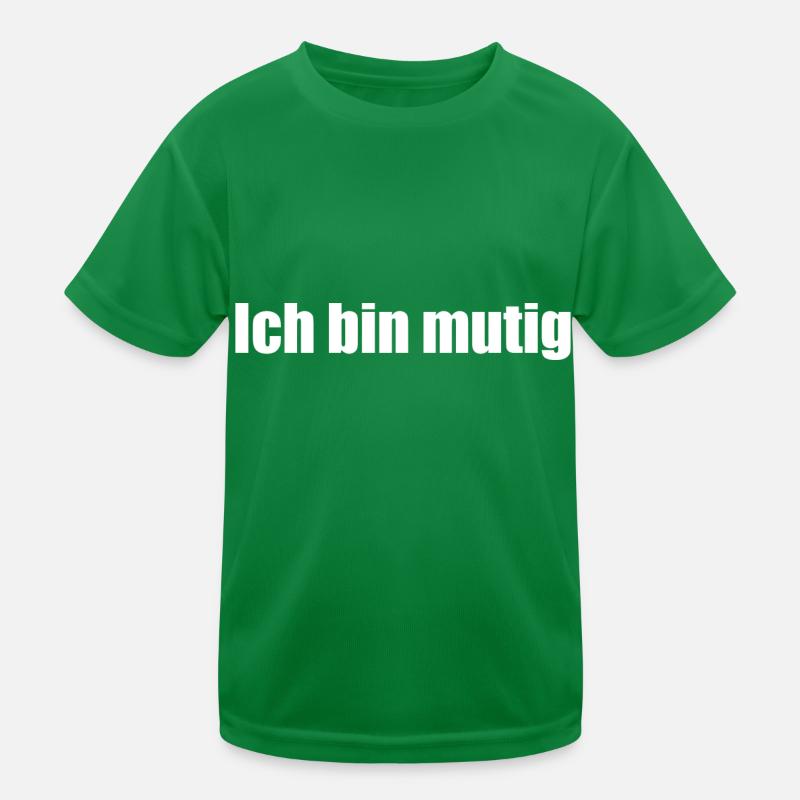 Ich bin mutig Kinder Funktions-T-Shirt