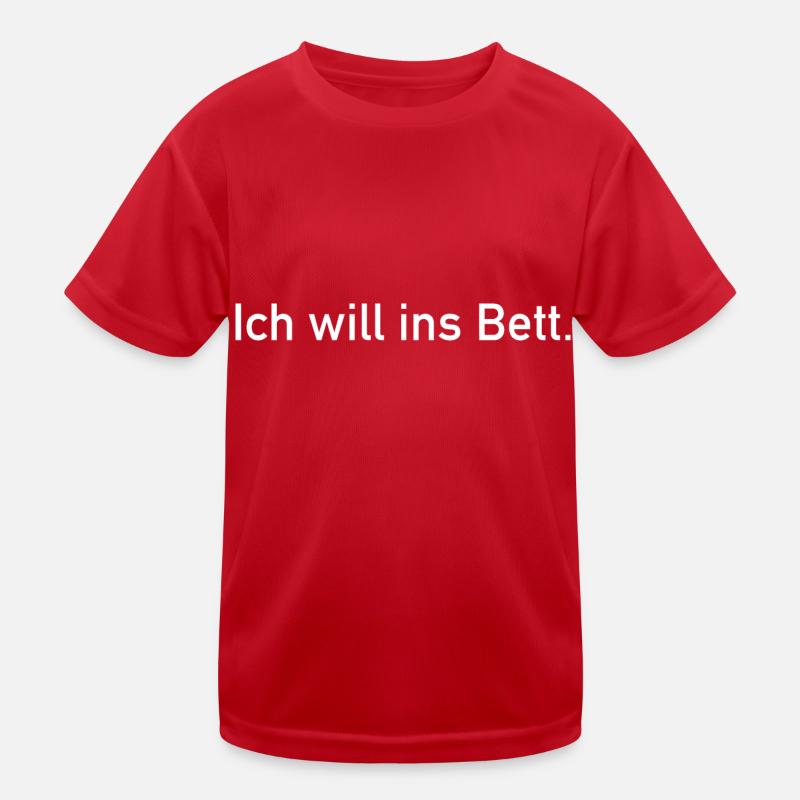 Ich Will Ins Bett Kinder Funktions-T-Shirt