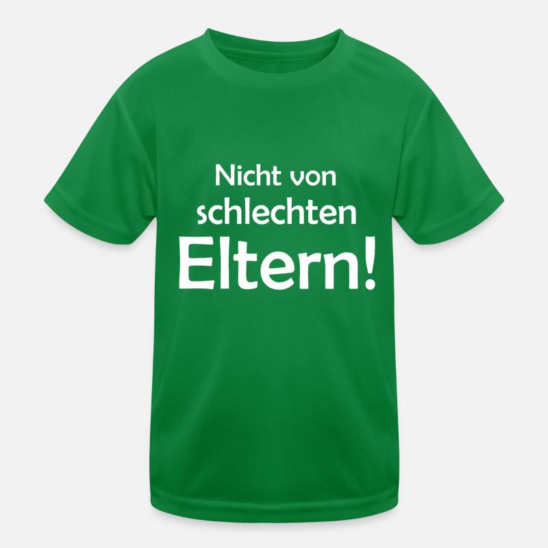 Nicht von schlechten Eltern - Kind - Mutter Vater Kinder Funktions-T-Shirt