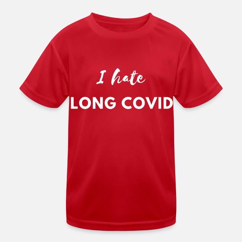 I hate Longcovid Corona Lockdown Virus Sick Funny Kids Functional T-Shirt