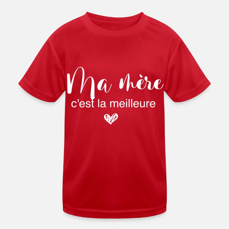 Ma mère c est la meilleure T-shirt sport Enfant