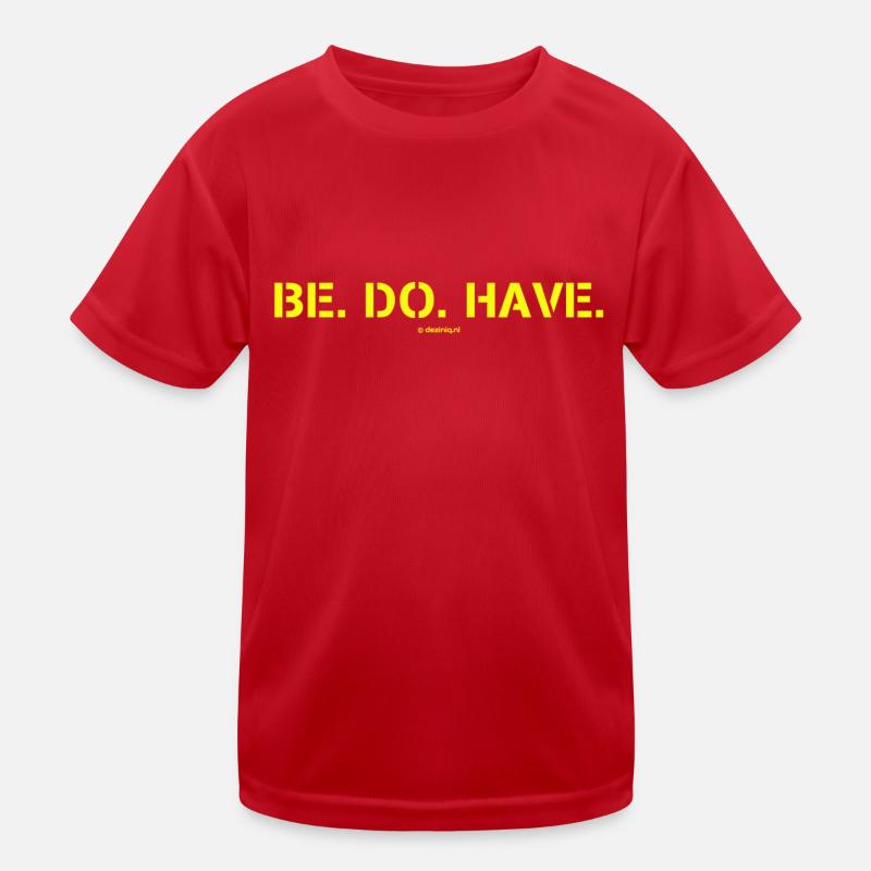 Sein. Tun. Eigentum. Kinder Funktions-T-Shirt