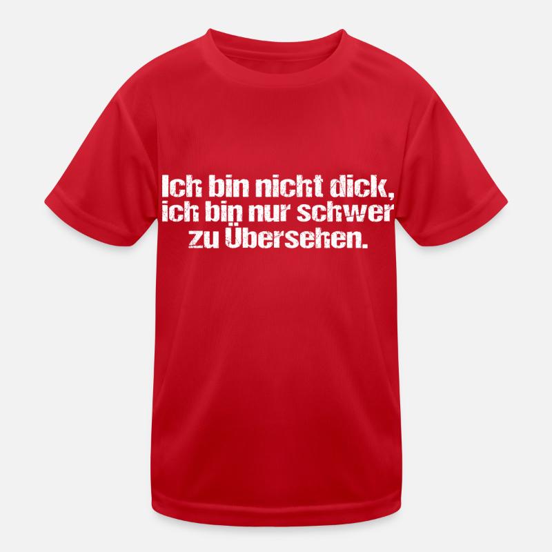 Ich bin nicht Dick Kinder Funktions-T-Shirt