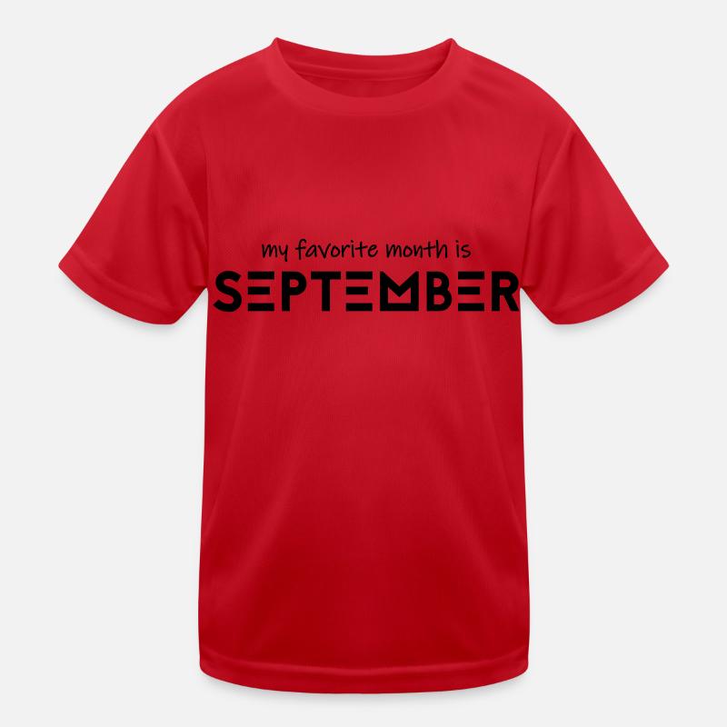 Mon mois préféré est septembre T-shirt sport Enfant