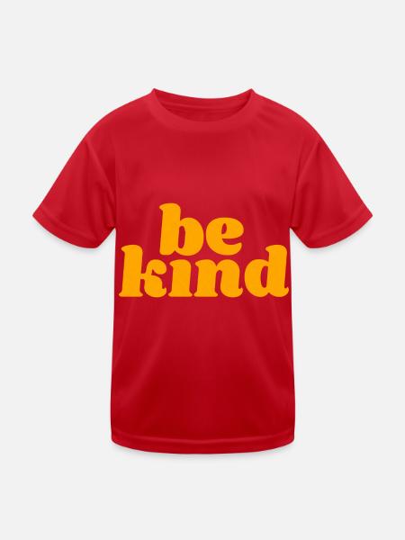 be kind - Kinder Funktions-T-Shirt - Rot