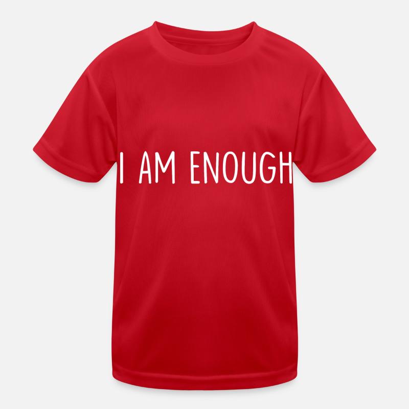 I Am Enough Kinder Funktions-T-Shirt