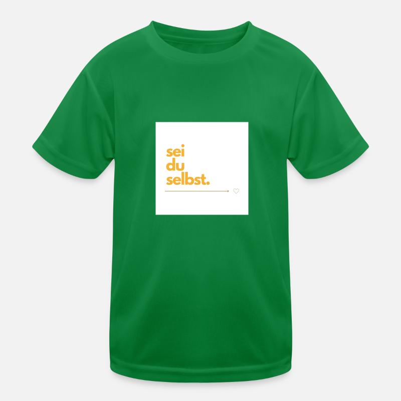 Sei du selbst Kinder Funktions-T-Shirt