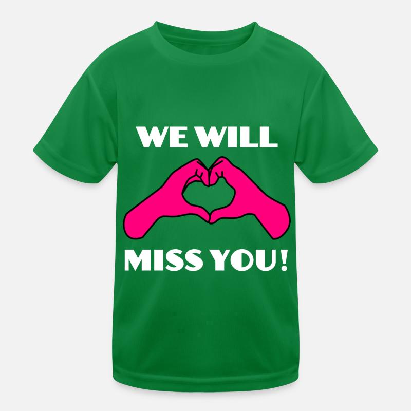Verabschiedung Abschied We will miss You Kinder Funktions-T-Shirt
