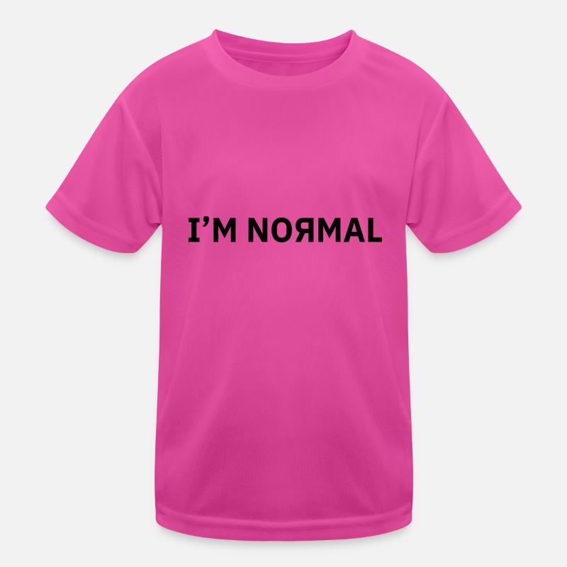 Ich bin Normal Kinder Funktions-T-Shirt