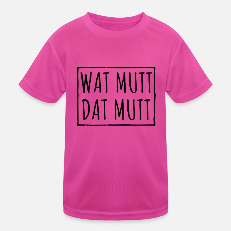 Wat Mutt Dat Mutt Spruch Geschenk Kinder Funktions-T-Shirt