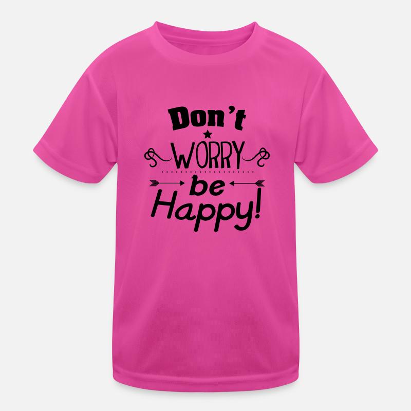 Don't worry be happy Kids Functional T-Shirt
