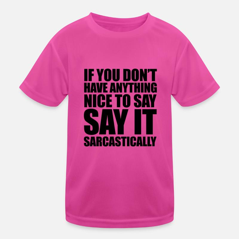 Sarcastic Kids Functional T-Shirt