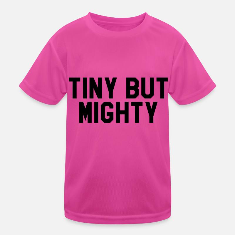 Tiny but mighty Kids Functional T-Shirt