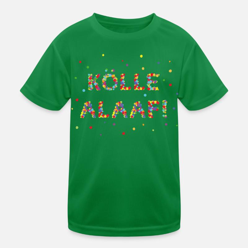 Kölle Alaaf Kölsch Cologne Cologne Carnival Carnival Kids Functional T-Shirt