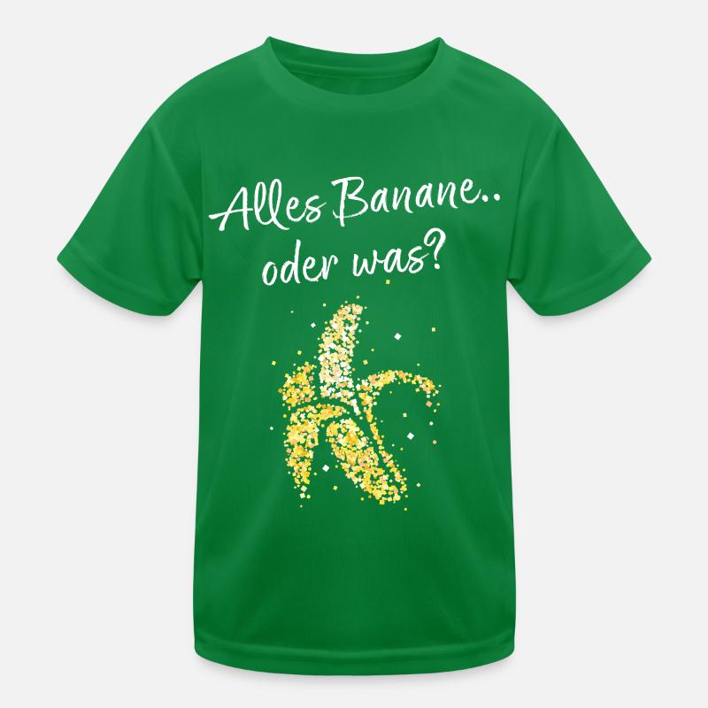 Alles Banane oder was? Bananen Früchte Vegetarier Kinder Funktions-T-Shirt
