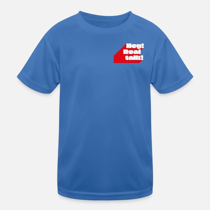 Hey! Realtalk! Kinder Funktions-T-Shirt