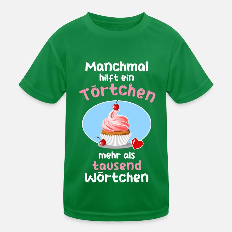 Manchmal hilf ein Törtchen Kinder Funktions-T-Shirt