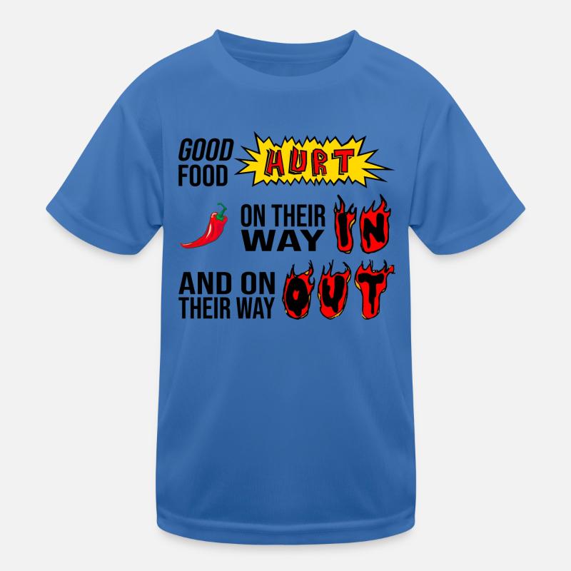 Good food hurt both ways Kids Functional T-Shirt