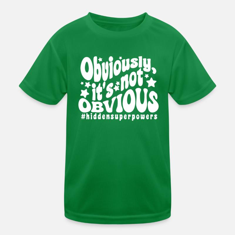 Obviously, it's not obvious (super powers) Kids Functional T-Shirt