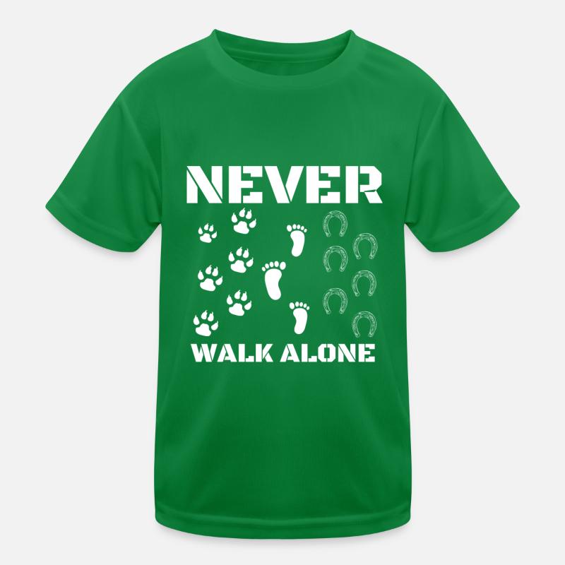 Never Walk alone Hund Pferd Kinder Funktions-T-Shirt